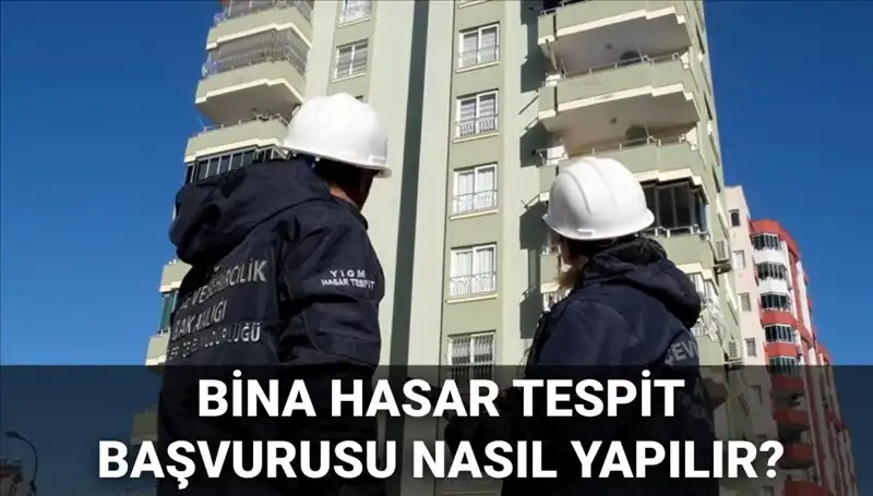 Bina Hasar Tespit Başvurusu: 2025 e-Devlet Ekranı ile Nasıl Yapılır?