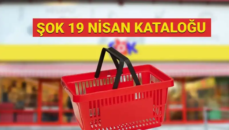 ŞOK Marketler 19 Nisan Aktüel Kataloğu: Beklenen Ürünler Raflarda