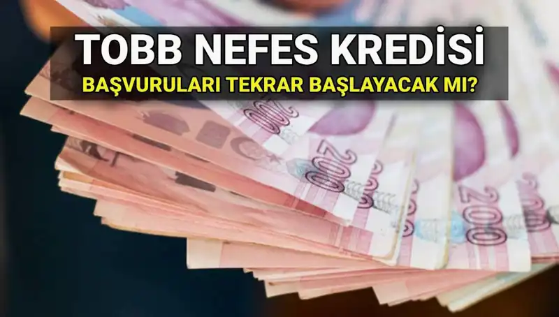 TOBB Nefes Kredisi Başvuruları Ne Zaman Yeniden Açılacak?