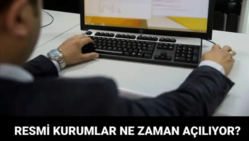 Tatil Döneminde Resmi Kurumların Açılış Saatleri ve Çalışma Durumu
