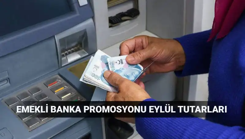 Eylül 2025'te Emekli Banka Promosyonları: En Yüksek Tutarlar Hangileri?