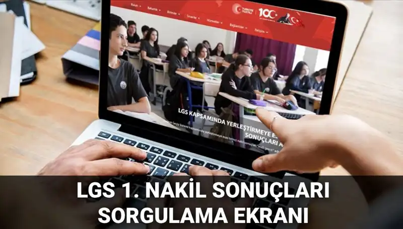 LGS Nakil Sonuçları Açıklandı: Öğrencilerin Yeni Umutları Hangi Yolda?