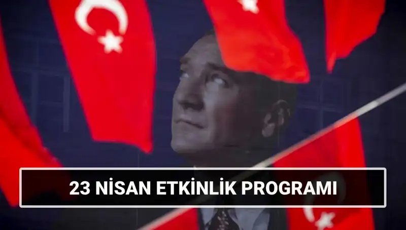 2025'te 23 Nisan Ulusal Egemenlik ve Çocuk Bayramı'nda Dikkat Çeken Etkinlikler