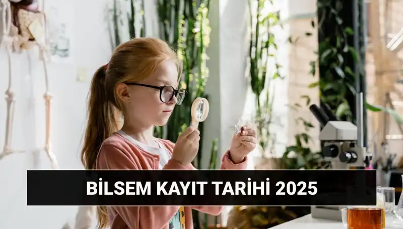 BİLSEM Bireysel Değerlendirme Sonuç Tarihleri ve Kayıt Bilgileri Açıklandı!