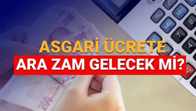 2025 Asgari Ücret Ara Zammı Hakkında Her Şey: Ne Zaman, Ne Kadar?