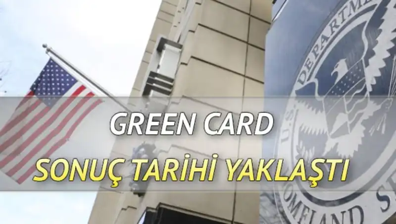 Green Card Sonuçları İçin Geri Sayım Başladı: Merakla Beklenen Tarih Geldi!