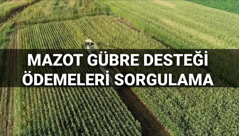 Mazot ve Gübre Desteği Ödeme Tarihleri Açıklandı: Ne Zaman Hesaplara Yatacak?