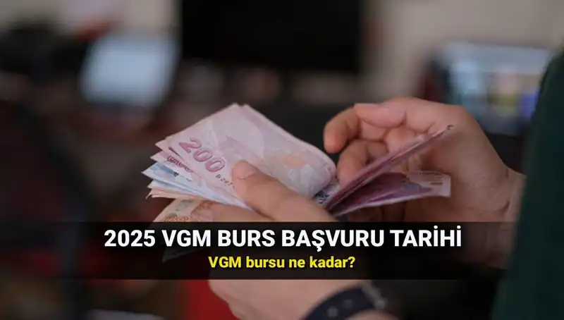 2025 VGM Burs Başvuru Takvimi ve Süreci Hakkında Bilmeniz Gerekenler