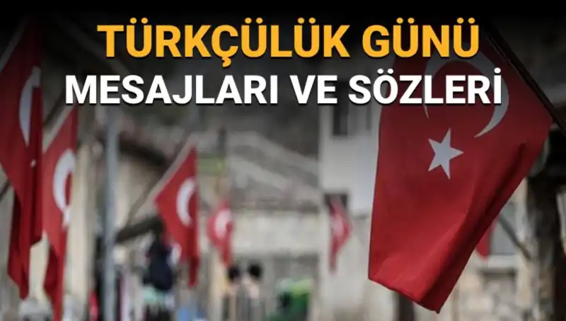 3 Mayıs Türkçülük Günü: Neden Kutlanıyor ve Anlamı Nedir?